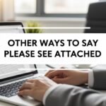 other ways to say please see attached