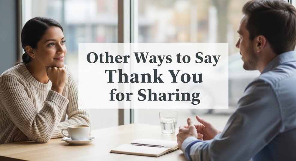 other ways to say thank you for sharing
