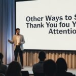 other ways to say thank you for your attention