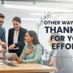 other ways to say thank you for your efforts