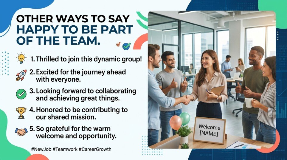 other ways to say happy to be part of the team