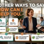 other ways to say how can i help you