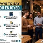 other ways to say i hope you enjoyed
