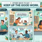 other ways to say keep up the good work