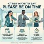 other ways to say please be on time