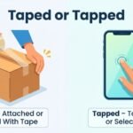 taped or tapped