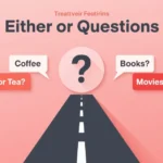 either or questions