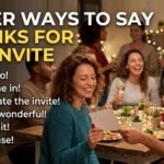 other ways to say thanks for the invite